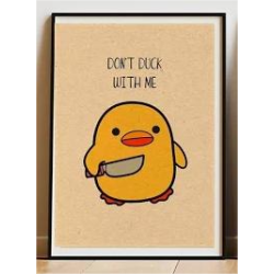 Duck w/ Knife meme Poster
